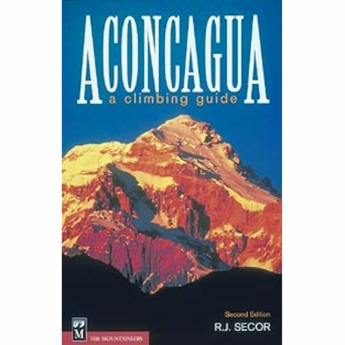 Mountaineers Books Aconcagua: A Climbing Guide - 2nd Ed.