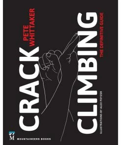 Mountaineers Books Crack Climbing: The Definitive Guide