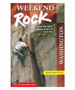 Mountaineers Books Weekend Rock: Washington